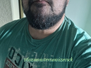 16ozmonstercansizecock