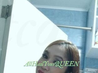 AllHailYourQUEEN