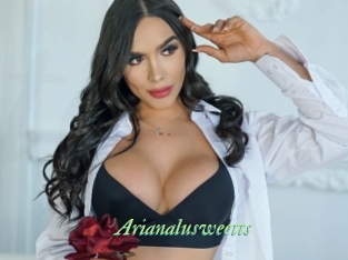 Arianalusweetts