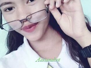 Aasianahot