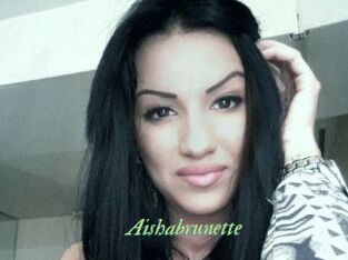 Aishabrunette