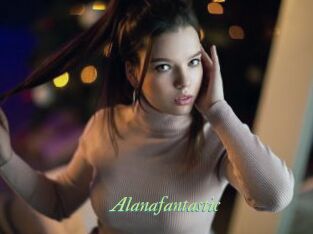 Alanafantastic