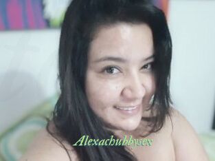Alexachubbysex