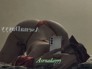 Asenadayyy