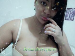 Bruna_dirty_squirtt