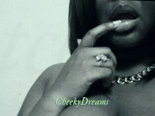 CheekyDreams
