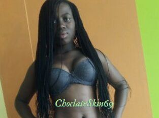 ChoclateSkin69