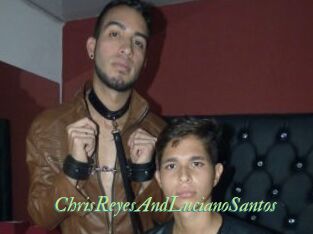 ChrisReyesAndLucianoSantos
