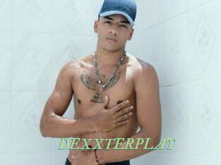 DEXXTERPLAY