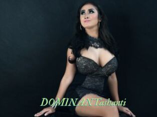 DOMINANTashanti