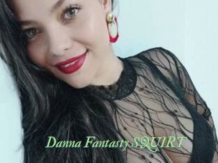 Danna_Fantasty_SQUIRT