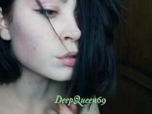 DeepQueen69