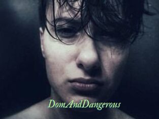 DomAndDangerous
