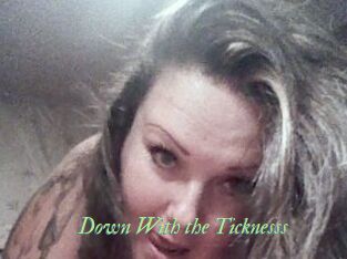 Down_With_the_Ticknesss