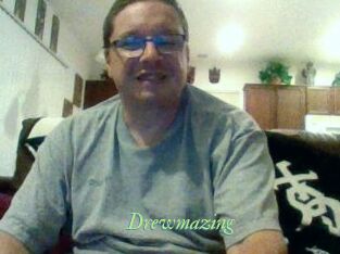 Drewmazing