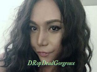 DRopDeadGorgeoux