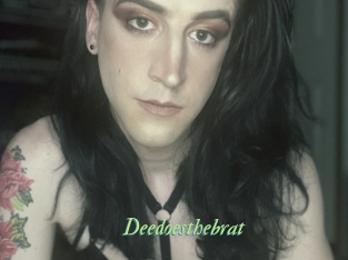 Deedoesthebrat