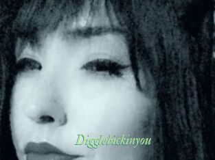 Digglebickinyou