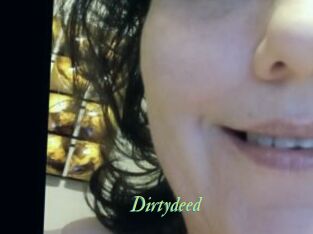 Dirtydeed