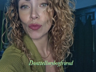 Donttellmyboyfriend
