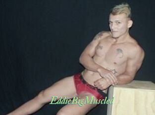 EddieBigMuscled