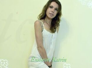 Enslaver_Katrin