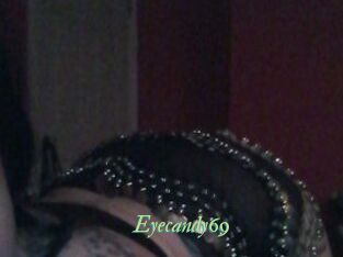 Eyecandy69