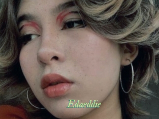 Edaeddie