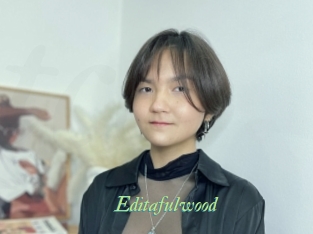 Editafulwood
