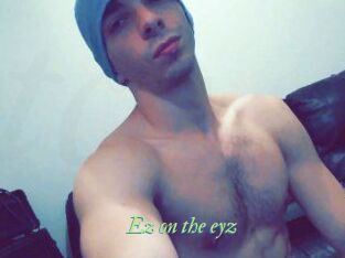 Ez_on_the_eyz