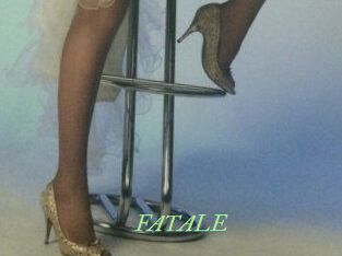 FATALE