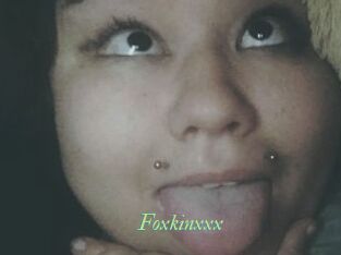 Foxkinxxx