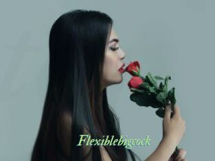 Flexiblebigcock