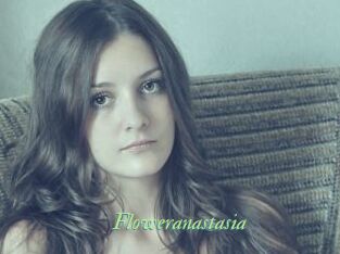 Floweranastasia