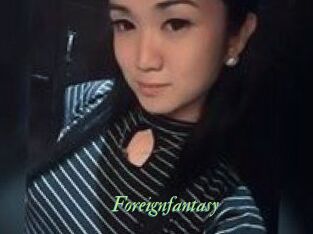 Foreignfantasy