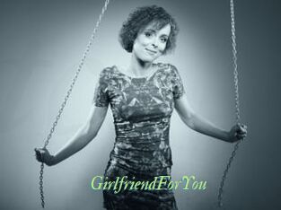 GirlfriendForYou