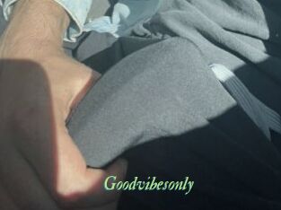 Goodvibesonly