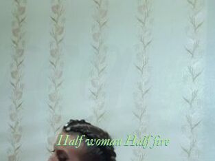 Half_woman_Half_fire
