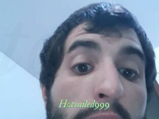 Hotrailed999