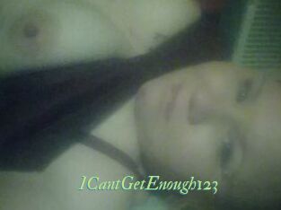 ICantGetEnough123