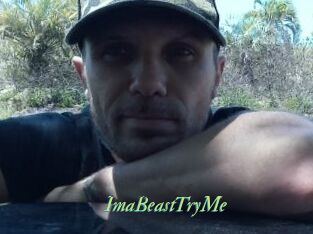 ImaBeastTryMe