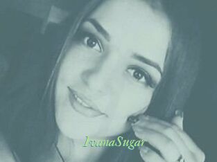 Ivana_Sugar