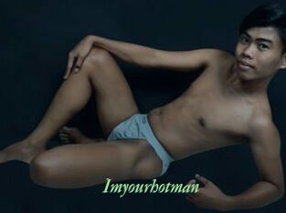 Imyourhotman