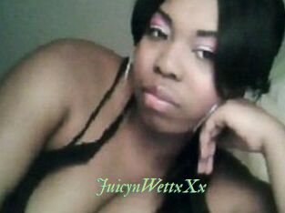 JuicynWettxXx