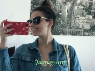 Juicyjayyyyyyy