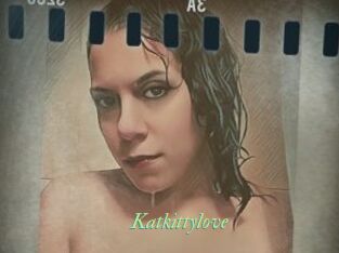 Katkittylove