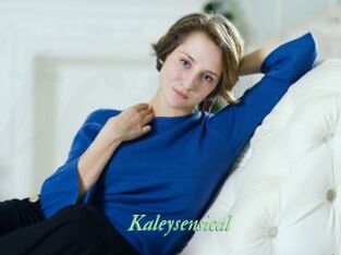 Kaleysensical