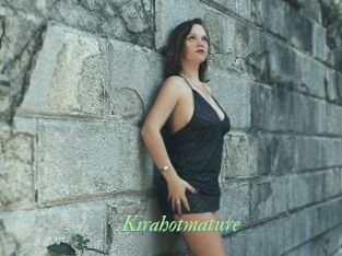 Kirahotmature