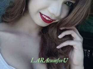 LARAcumforU