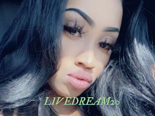 LIVEDREAM20